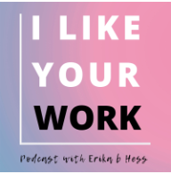 I Like Your Work