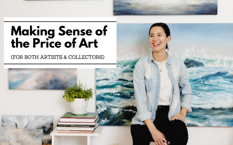 Making Sense of the Price of Art (for Both Artists & Collectors)