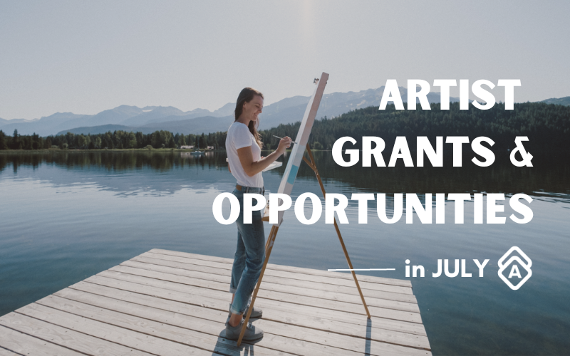 The Best Artist Grants & Opportunities in July 2023