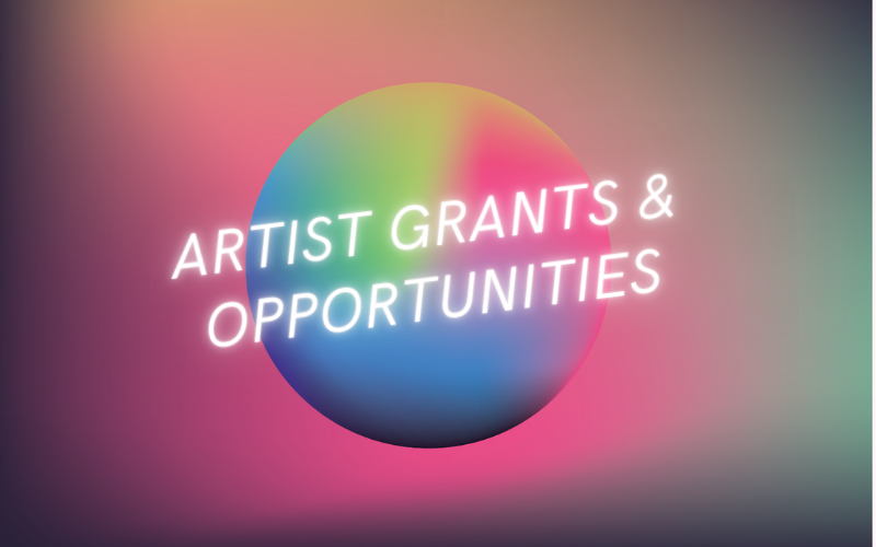 Complete Guide to 2021 Artist Grants & Opportunities