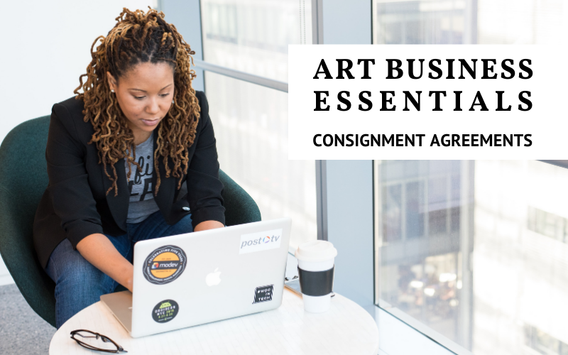 Art Business Essentials Consignment Agreements for Artists Artwork Archive