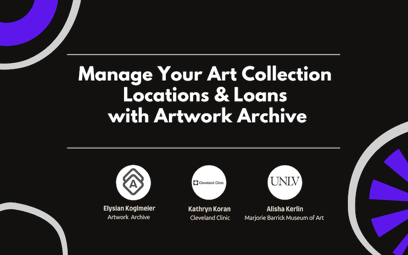 Manage Your Art Collection Location & Loans with Artwork Archive displayed in the center with circular art in the corner and presenter names and logos along the bottom